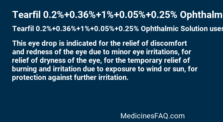 Tearfil 0.2%+0.36%+1%+0.05%+0.25% Ophthalmic Solution