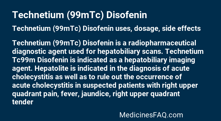 Technetium (99mTc) Disofenin