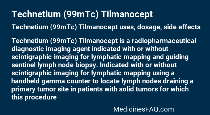 Technetium (99mTc) Tilmanocept