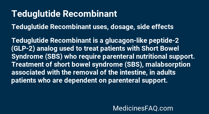 Teduglutide Recombinant