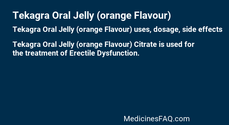 Tekagra Oral Jelly (orange Flavour)