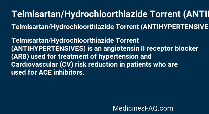Telmisartan/Hydrochloorthiazide Torrent (ANTIHYPERTENSIVES)