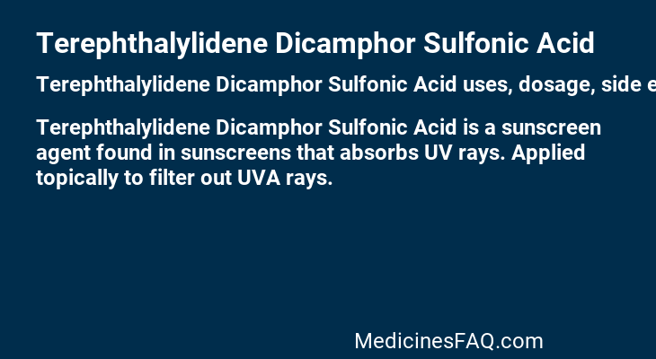 Terephthalylidene Dicamphor Sulfonic Acid