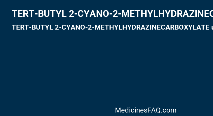 TERT-BUTYL 2-CYANO-2-METHYLHYDRAZINECARBOXYLATE