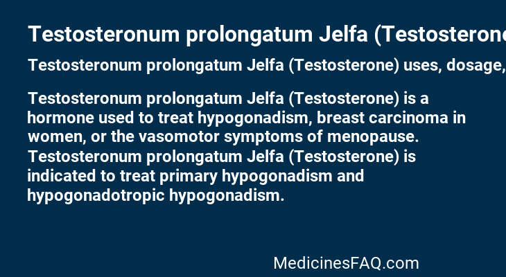 Testosteronum prolongatum Jelfa (Testosterone)