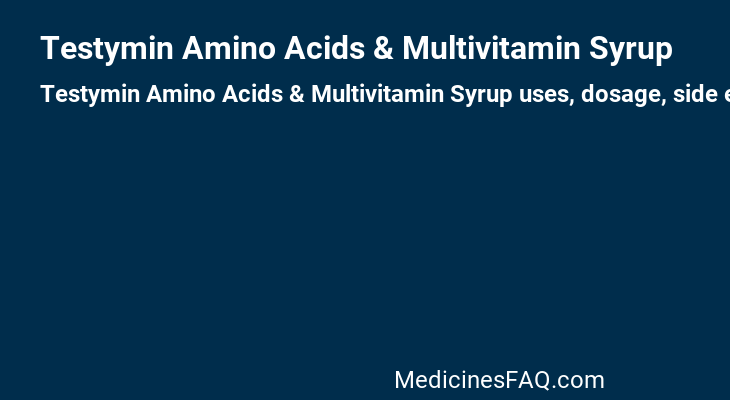 Testymin Amino Acids & Multivitamin Syrup