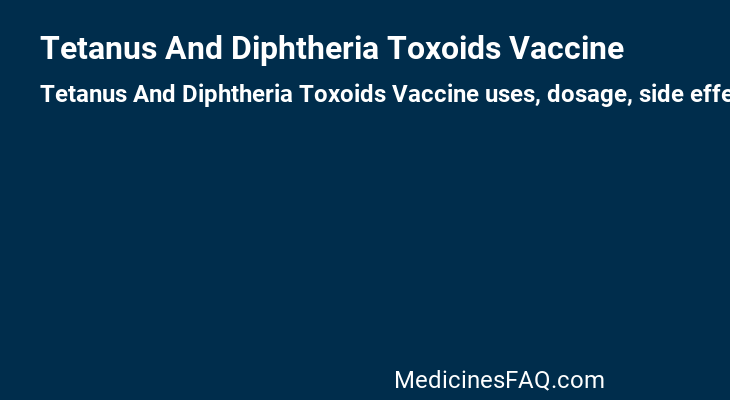 Tetanus And Diphtheria Toxoids Vaccine
