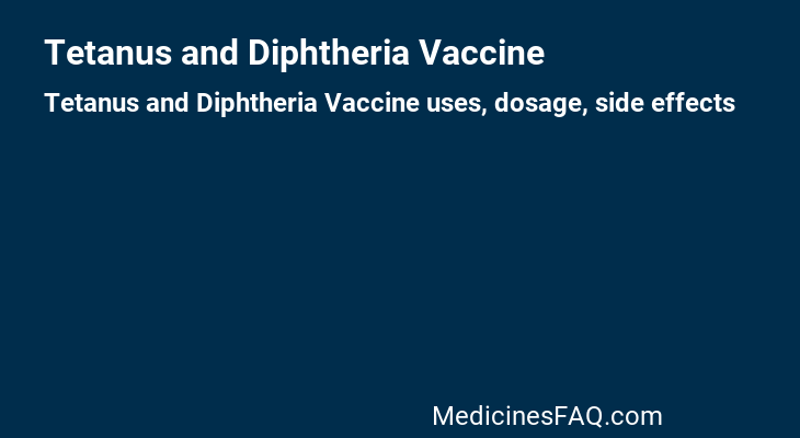 Tetanus and Diphtheria Vaccine
