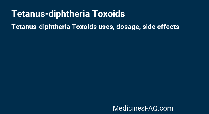 Tetanus-diphtheria Toxoids