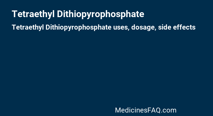 Tetraethyl Dithiopyrophosphate