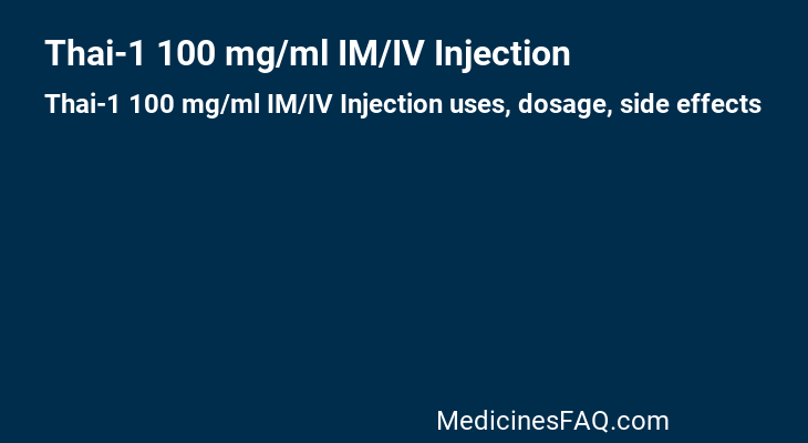 Thai-1 100 mg/ml IM/IV Injection