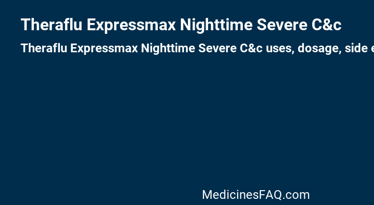 Theraflu Expressmax Nighttime Severe C&c