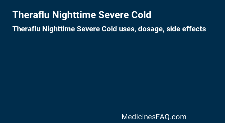 Theraflu Nighttime Severe Cold