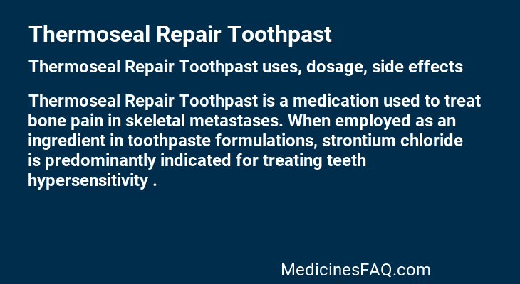 Thermoseal Repair Toothpast