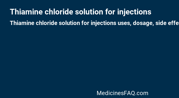 Thiamine chloride solution for injections