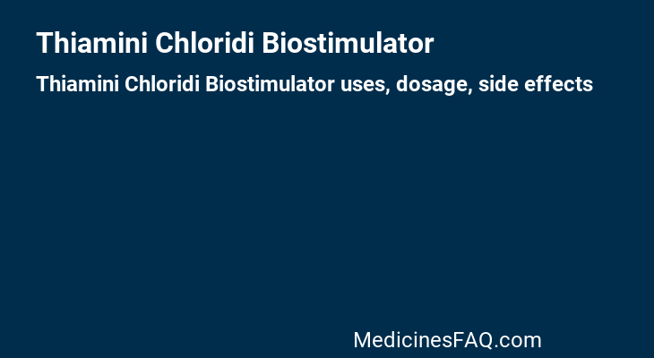 Thiamini Chloridi Biostimulator