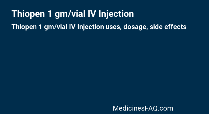 Thiopen 1 gm/vial IV Injection