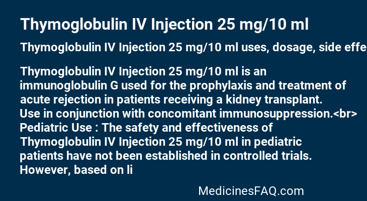Thymoglobulin IV Injection 25 mg/10 ml