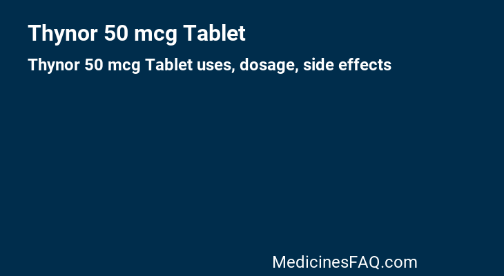 Thynor 50 mcg Tablet