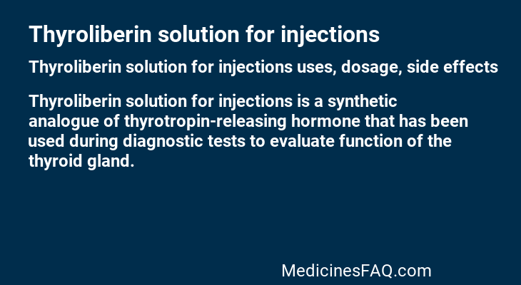 Thyroliberin solution for injections