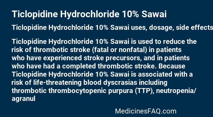 Ticlopidine Hydrochloride 10% Sawai