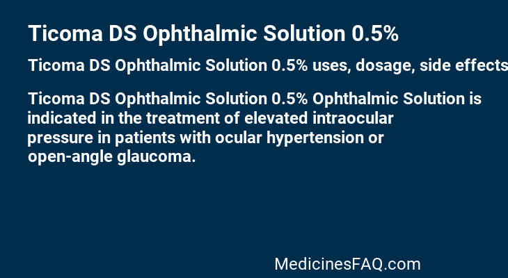 Ticoma DS Ophthalmic Solution 0.5%