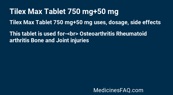 Tilex Max Tablet 750 mg+50 mg