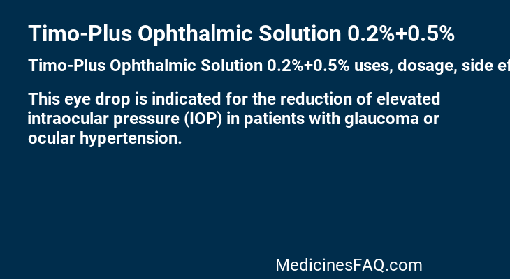 Timo-Plus Ophthalmic Solution 0.2%+0.5%