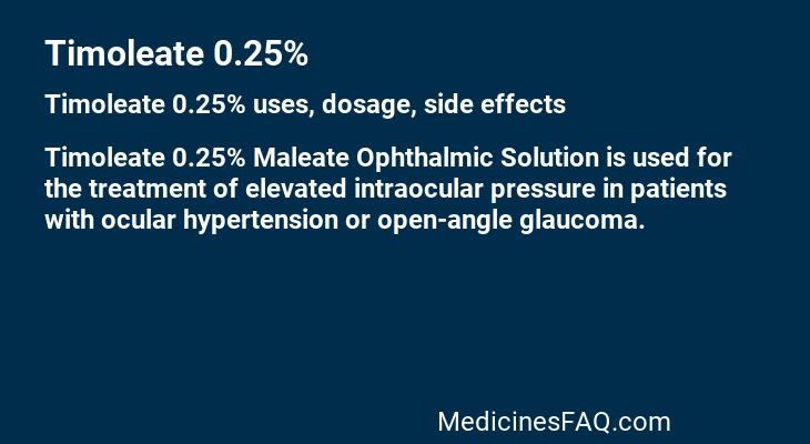 Timoleate 0.25%