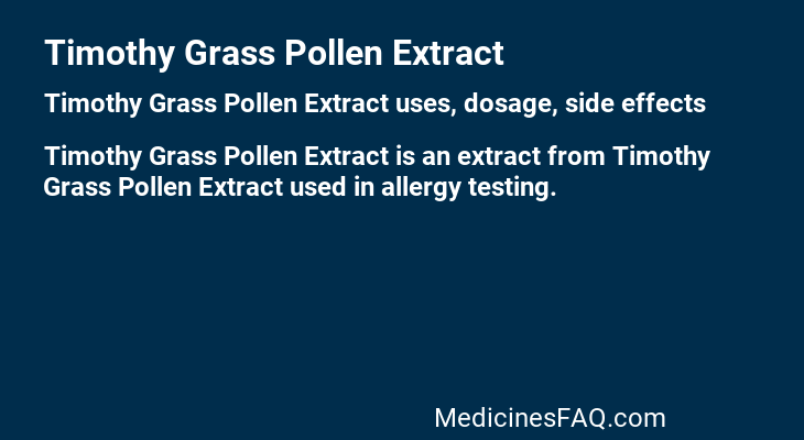 Timothy Grass Pollen Extract