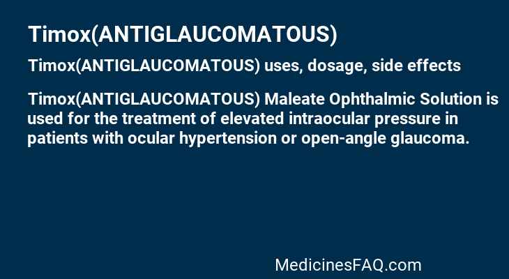 Timox(ANTIGLAUCOMATOUS)