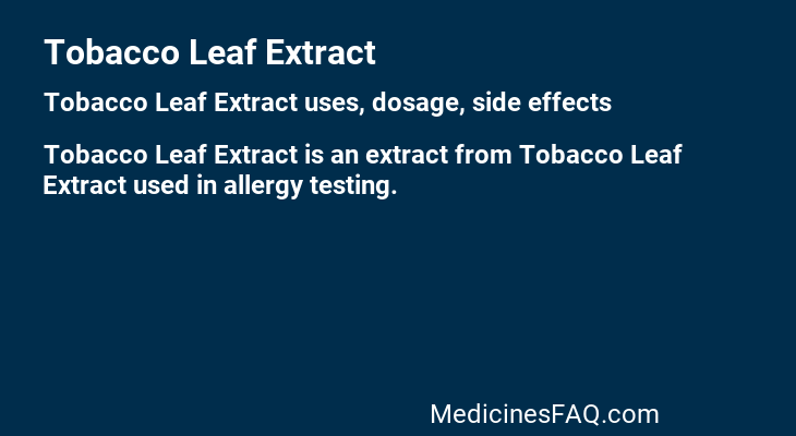 Tobacco Leaf Extract