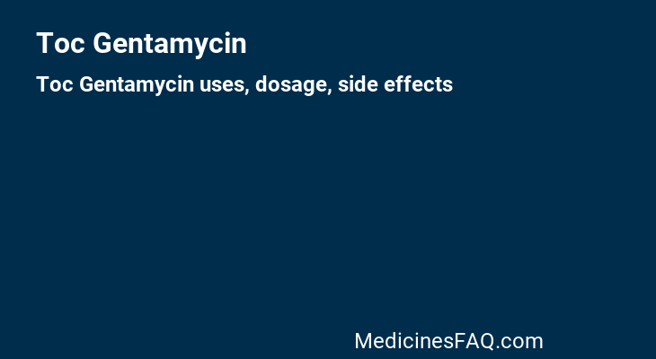 Toc Gentamycin