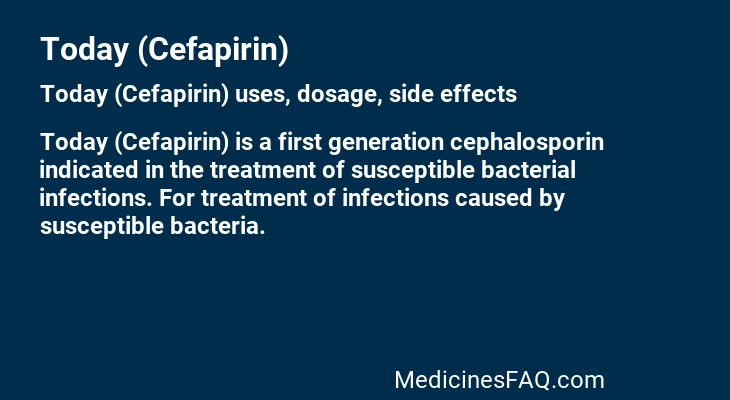 Today (Cefapirin)