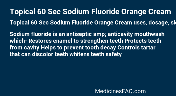 Topical 60 Sec Sodium Fluoride Orange Cream