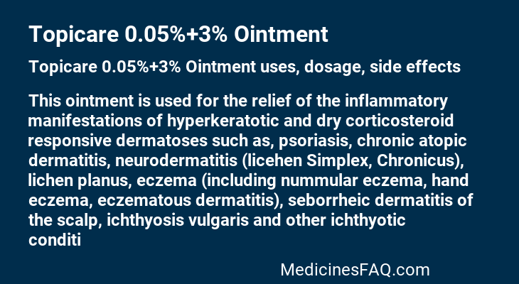 Topicare 0.05%+3% Ointment