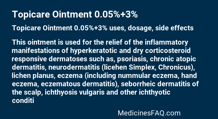 Topicare Ointment 0.05%+3%