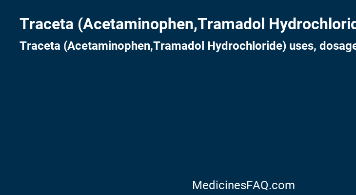 Traceta (Acetaminophen,Tramadol Hydrochloride)