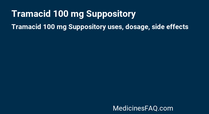 Tramacid 100 mg Suppository