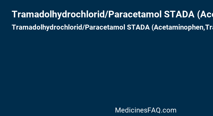 Tramadolhydrochlorid/Paracetamol STADA (Acetaminophen,Tramadol Hydrochloride)