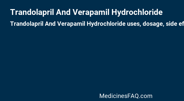Trandolapril And Verapamil Hydrochloride
