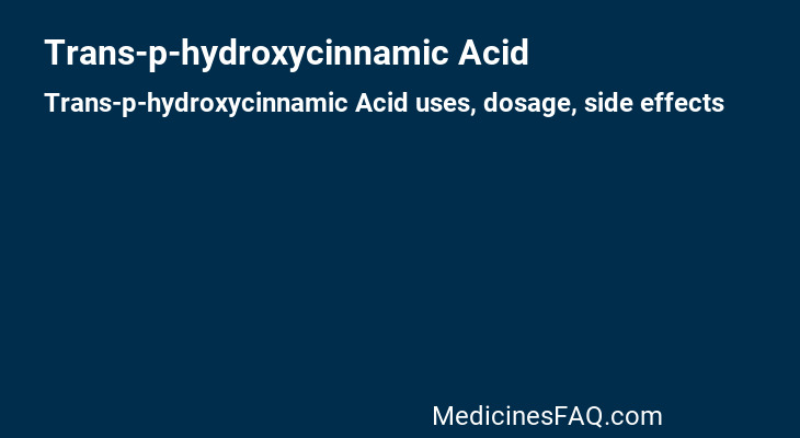 Trans-p-hydroxycinnamic Acid
