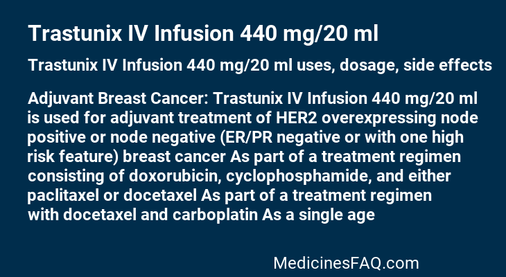 Trastunix IV Infusion 440 mg/20 ml