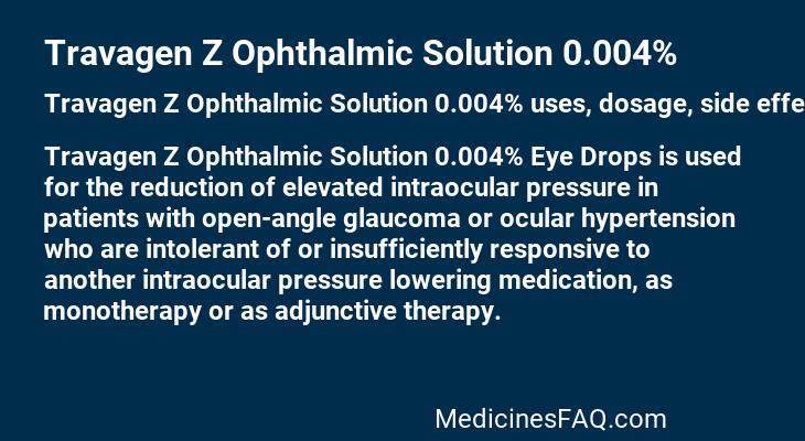 Travagen Z Ophthalmic Solution 0.004%