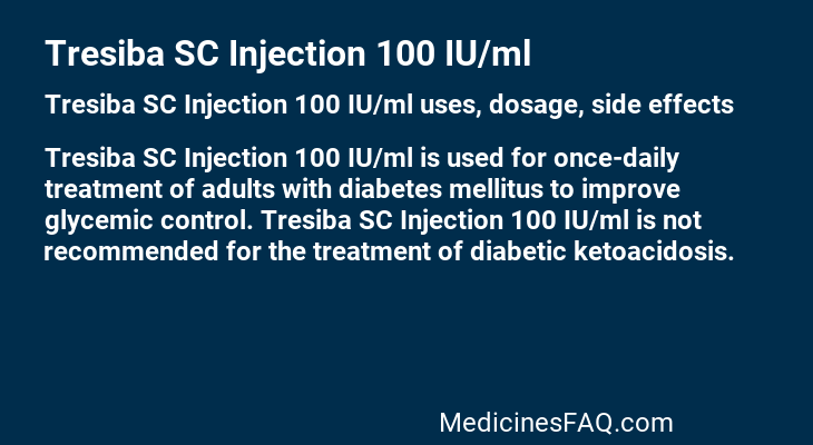 Tresiba SC Injection 100 IU/ml