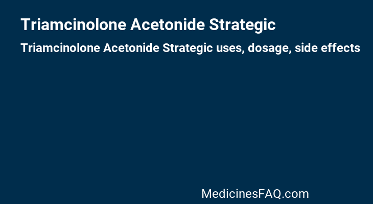 Triamcinolone Acetonide Strategic