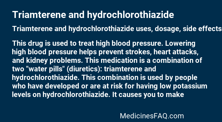 Triamterene and hydrochlorothiazide