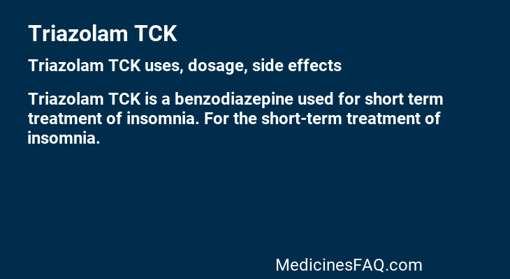 Triazolam TCK