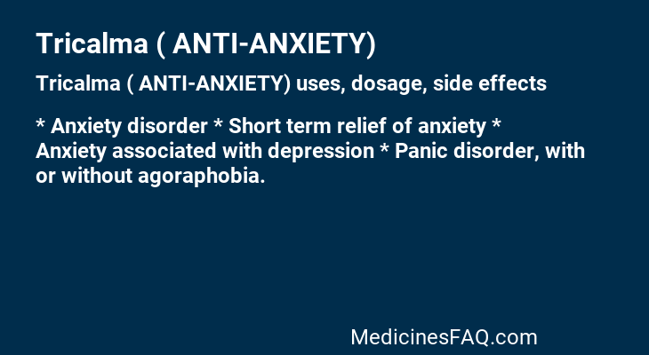 Tricalma ( ANTI-ANXIETY)