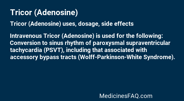 Tricor (Adenosine)
